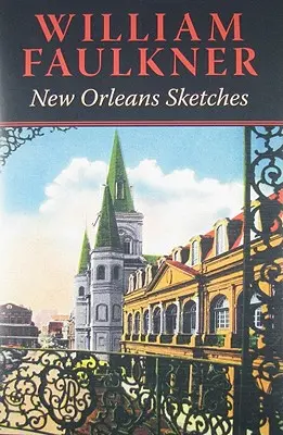 Croquis de la Nouvelle-Orléans - New Orleans Sketches