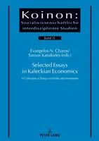 Selected Essays in Kaleckian Economics ; A Collection of Essays on Profits and Investment (Essais choisis sur l'économie kaleckienne ; une collection d'essais sur les profits et l'investissement) - Selected Essays in Kaleckian Economics; A Collection of Essays on Profits and Investment