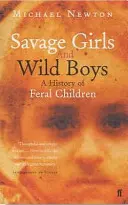 Filles sauvages et garçons sauvages - Savage Girls and Wild Boys