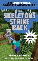 Minecrafters : Les squelettes contre-attaquent - Une aventure non officielle pour les joueurs - Minecrafters: The Skeletons Strike Back - An Unofficial Gamer's Adventure