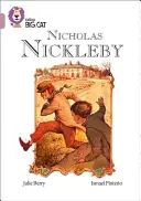 Collins Big Cat -- Nicholas Nickleby : Bande 18/Pearl - Collins Big Cat -- Nicholas Nickleby: Band 18/Pearl