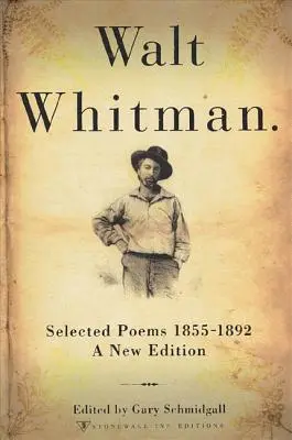 Walt Whitman : Poèmes choisis 1855-1892 - Walt Whitman: Selected Poems 1855-1892