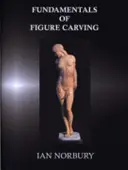 Principes de base de la sculpture de figures - Fundamentals of Figure Carving