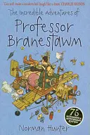 Les incroyables aventures du professeur Branestawm - Incredible Adventures of Professor Branestawm