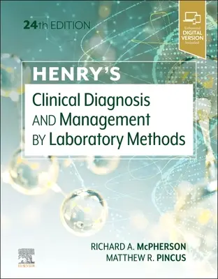 Henry's Clinical Diagnosis and Management by Laboratory Methods (Diagnostic clinique et gestion par des méthodes de laboratoire) - Henry'S Clinical Diagnosis and Management by Laboratory Methods