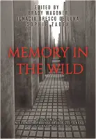 La mémoire dans la nature (hc) - Memory in the Wild (hc)