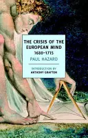 La crise de l'esprit européen, 1680-1715 - The Crisis of the European Mind, 1680-1715