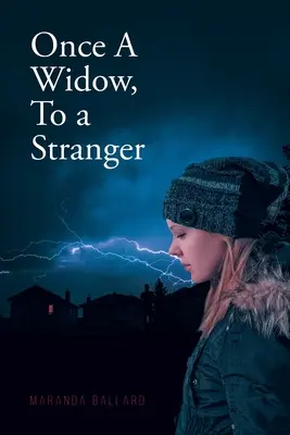 Une fois veuve, à un étranger - Once A Widow, To a Stranger