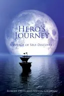Le voyage du héros : Un voyage à la découverte de soi - The Hero's Journey: A Voyage of Self Discovery