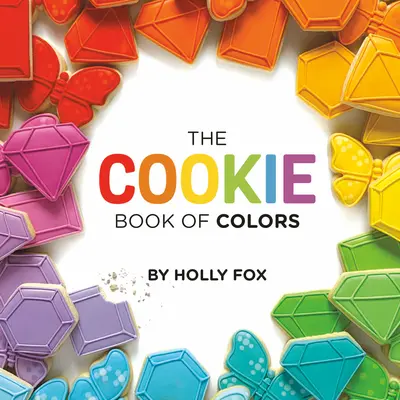 Le livre des couleurs des biscuits - The Cookie Book of Colors