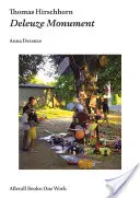 Thomas Hirschhorn : Monument Deleuze - Thomas Hirschhorn: Deleuze Monument