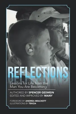 Réflexions : Leçons de vie de l'homme que vous êtes en train de devenir - Reflections: Lessons for Life from the Man You Are Becoming