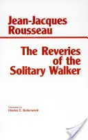 Rêveries du promeneur solitaire - Reveries of the Solitary Walker