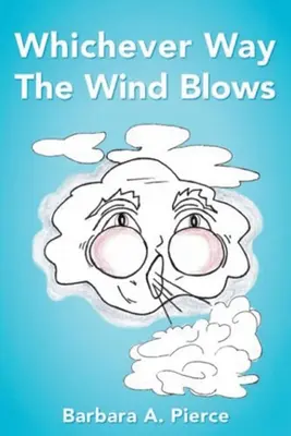 Quelle que soit la direction du vent - Whichever Way the Wind Blows