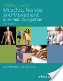 Muscles, nerfs et mouvement dans l'activité humaine de Tyldesley et Grieve - Tyldesley and Grieve's Muscles, Nerves and Movement in Human Occupation