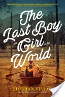 Le dernier garçon et la dernière fille du monde - The Last Boy and Girl in the World