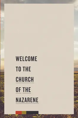 Bienvenue à l'Église du Nazaréen - Welcome to the Church of the Nazarene