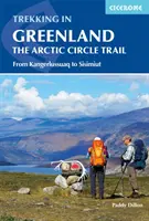 Trekking au Groenland - Le sentier du cercle polaire : Le sentier du cercle polaire - Trekking in Greenland - The Arctic Circle Trail: The Arctic Circle Trail