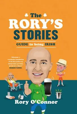 Le guide des histoires de Rory pour être irlandais - The Rory's Stories Guide to Being Irish