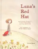 Le chapeau rouge de Luna : un livre d'histoire illustré pour aider les enfants à faire face à la perte et au suicide - Luna's Red Hat: An Illustrated Storybook to Help Children Cope with Loss and Suicide