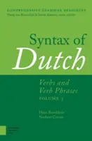 Syntaxe du néerlandais : Verbes et locutions verbales. Volume 3 - Syntax of Dutch: Verbs and Verb Phrases. Volume 3