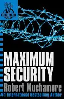 CHERUB : Maximum Security - Tome 3 - CHERUB: Maximum Security - Book 3