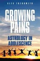 Les douleurs de la croissance : L'astrologie à l'adolescence - Growing Pains: Astrology in Adolescence