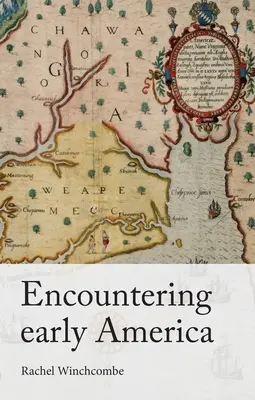 A la rencontre de l'Amérique ancienne - Encountering Early America