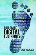 Suivre les empreintes numériques - Following Digital Footprints