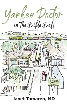 Un médecin yankee dans la ceinture de la Bible - Yankee Doctor in the Bible Belt
