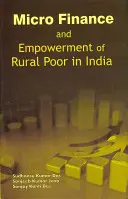 La microfinance et l'autonomisation des populations rurales pauvres en Inde - Micro Finance and Empowerment of Rural Poor in India