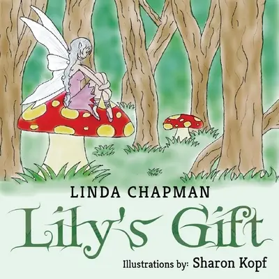 Le cadeau de Lily - Lily's Gift