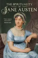 La spiritualité de Jane Austen - The Spirituality of Jane Austen