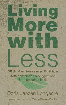Vivre plus avec moins, édition du 30e anniversaire - Living More with Less, 30th Anniversary Edition