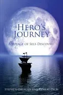 Le voyage du héros : Un voyage à la découverte de soi - The Hero's Journey: A Voyage of Self Discovery