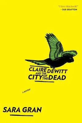 Claire DeWitt et la cité des morts, 1 - Claire DeWitt and the City of the Dead, 1