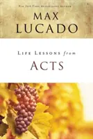 Leçons de vie tirées des Actes des Apôtres : L'Église du Christ dans le monde - Life Lessons from Acts: Christ's Church in the World