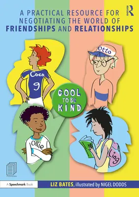 Une ressource pratique pour négocier le monde des amitiés et des relations - A Practical Resource for Negotiating the World of Friendships and Relationships