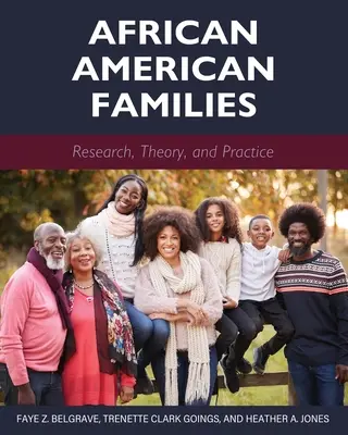 Familles afro-américaines : Recherche, théorie et pratique - African American Families: Research, Theory, and Practice