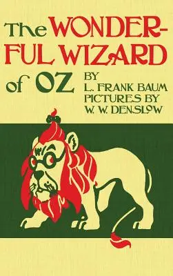 Le Magicien d'Oz : l'édition originale de 1900 en couleurs - The Wizard of Oz: The Original 1900 Edition in Full Color