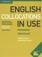 English Collocations in Use Advanced Book with Answers : Comment les mots s'associent pour un anglais fluide et naturel - English Collocations in Use Advanced Book with Answers: How Words Work Together for Fluent and Natural English