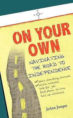 Par soi-même : Naviguer sur le chemin de l'indépendance - On Your Own: Navigating the Road to Independence