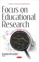 Focus sur la recherche en éducation - Pratiques, défis et perspectives - Focus on Educational Research - Practices, Challenges & Perspectives