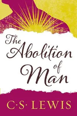 L'abolition de l'homme - The Abolition of Man