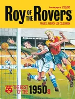 Roy des Routiers : Le meilleur des années 1950 - Roy of the Rovers: The Best of the 1950s
