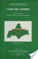 Changement d'affectation des sols : Actes du symposium international d'Asahikawa-Sapporo - Land-Use Change: Proceedings of the Asahikawa-Sapporo International Symposium