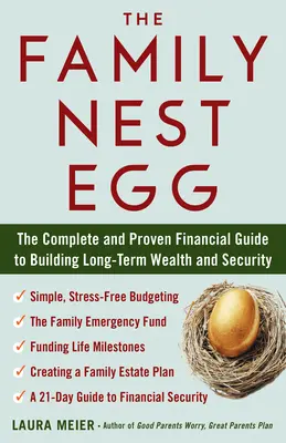 Le nid familial : Le guide financier complet et éprouvé pour construire un patrimoine et une sécurité à long terme - The Family Nest Egg: The Complete and Proven Financial Guide to Building Long-Term Wealth and Security