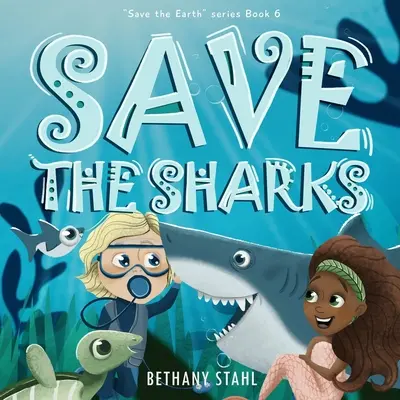 Sauver les requins - Save the Sharks