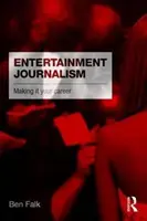 Le journalisme de divertissement : En faire sa carrière - Entertainment Journalism: Making it your Career