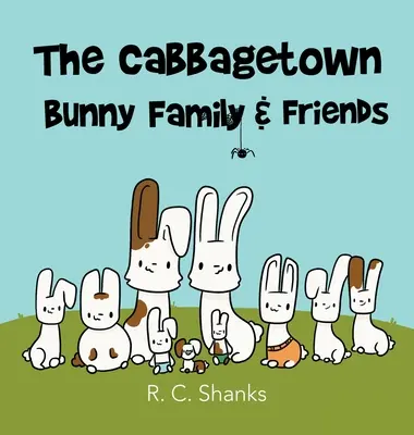 La famille des lapins de Cabbagetown - The Cabbagetown Bunny Family